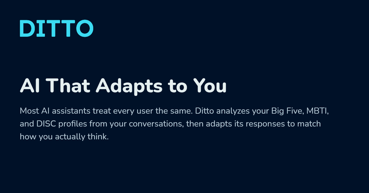 AI That Adapts to You: Inside Ditto's Personality Engine - Ditto