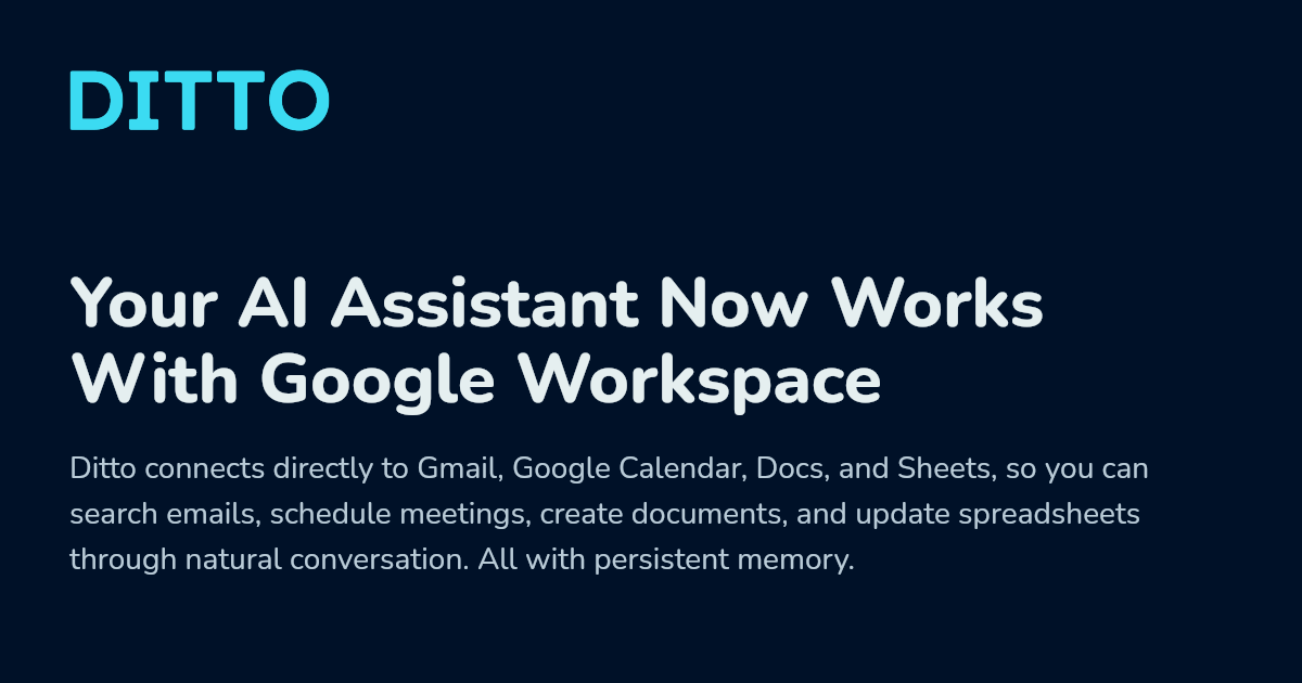 Hey Assistant Your AI Assistant Now Works With Google Workspace - Ditto