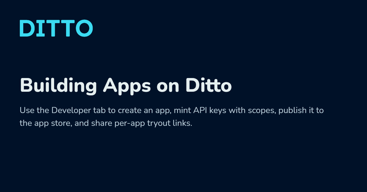 Building Apps on Ditto - Ditto Docs